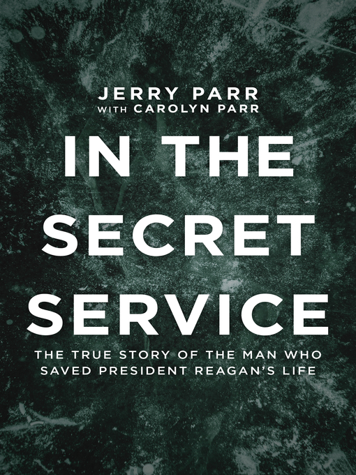 Title details for In the Secret Service by Jerry Parr - Wait list